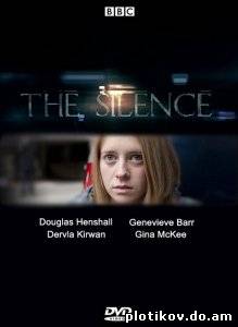 Тишина / The Silence (1 сезон)