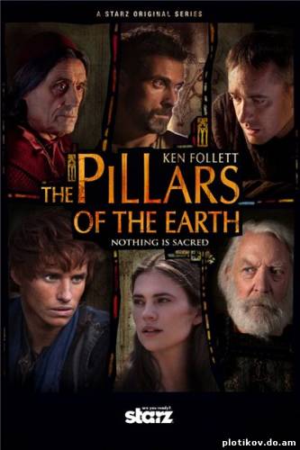 Столпы земли / The Pillars of the Earth (1 сезон)